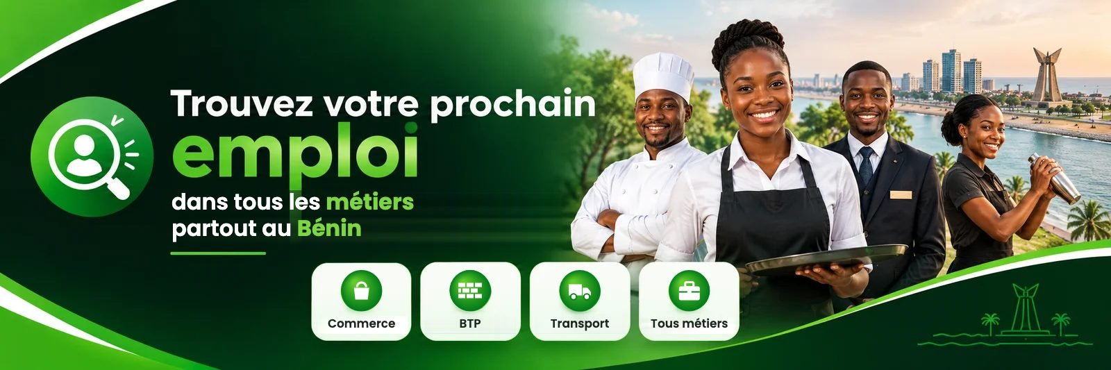 Trouvez votre prochain emploi auprès des entreprises et particuliers qui recrutent au Bénin.